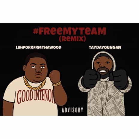 FreeMyTeam (Remix) ft. TayDaYoungan