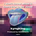 I don’t know what it feels like to be dead