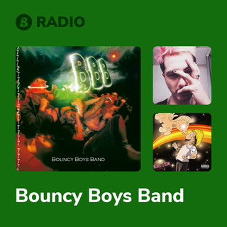 Bouncy Boys Band Radio