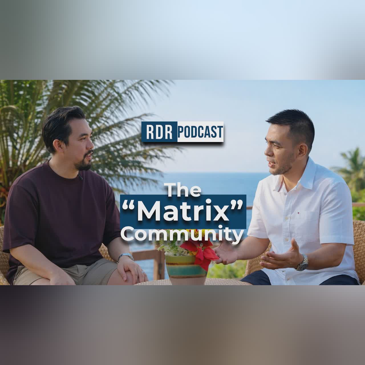 RDR PODCAST | The "MATRIX" Community