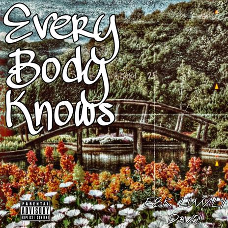 EveryBodyKnows ft. D3VO!