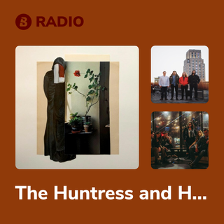 The Huntress and Holder of Hands Radio