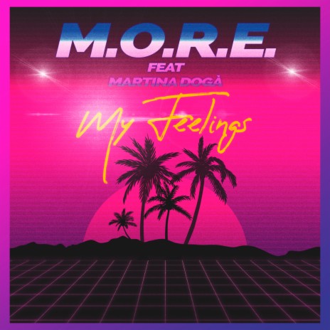 My Feelings ft. Martina Dogà