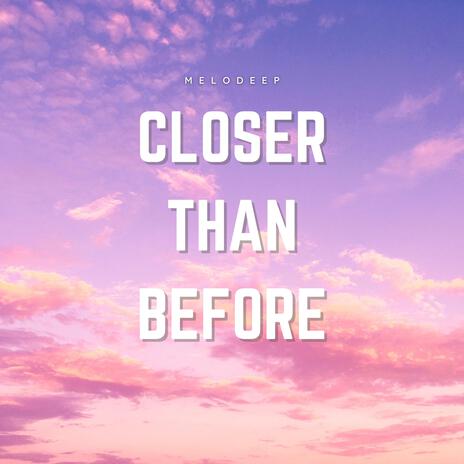 Closer Than Before cover art