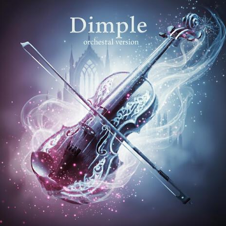 Dimple (Orchestral + Violin Version) cover art
