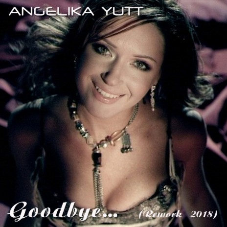 Goodbye (Rework 2018) (Radio Edit)