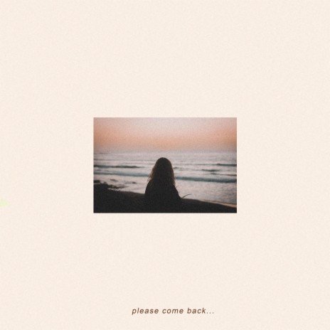 please come back ft. IWL