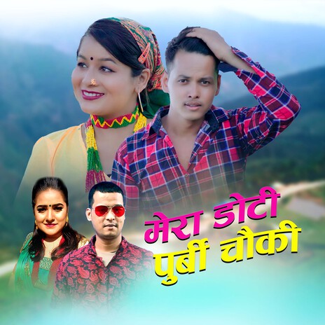 Mera Doti Purbi Chauki ft. Kishan Saud & Shobha Thapa cover art