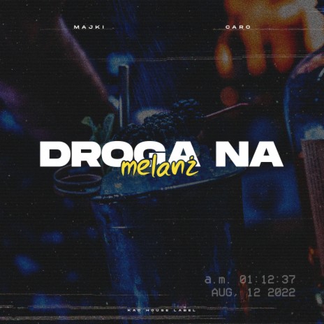 Droga Na Melanż ft. Caro cover art
