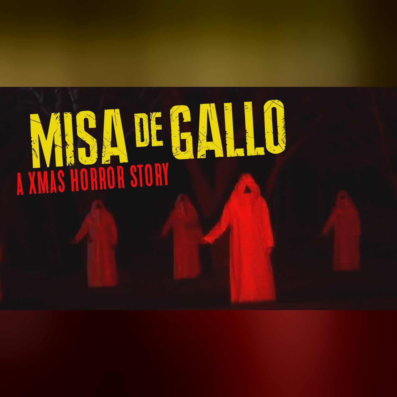 CHRISTMAS HORROR STORY: MISA de GALLO