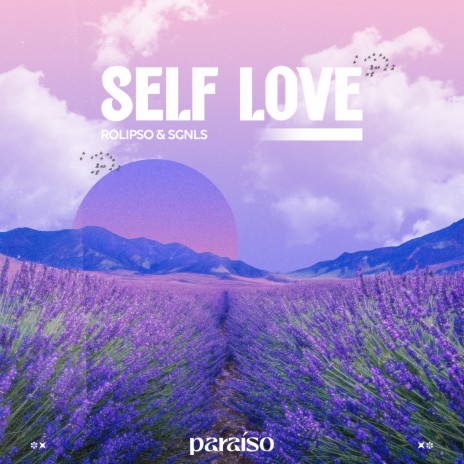 Self Love ft. SGNLS