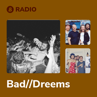 Bad//Dreems Radio