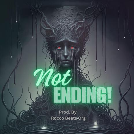 Not Ending