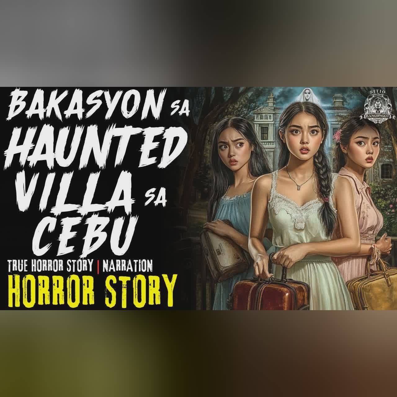 HORROR STORY | BAKASYON SA HAUNTED VILLA SA CEBU | Tagalog Horror Stories cover art