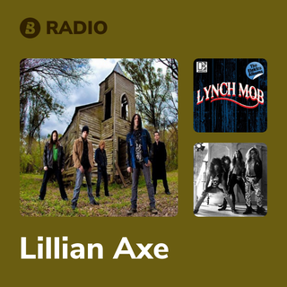 Lillian Axe Radio