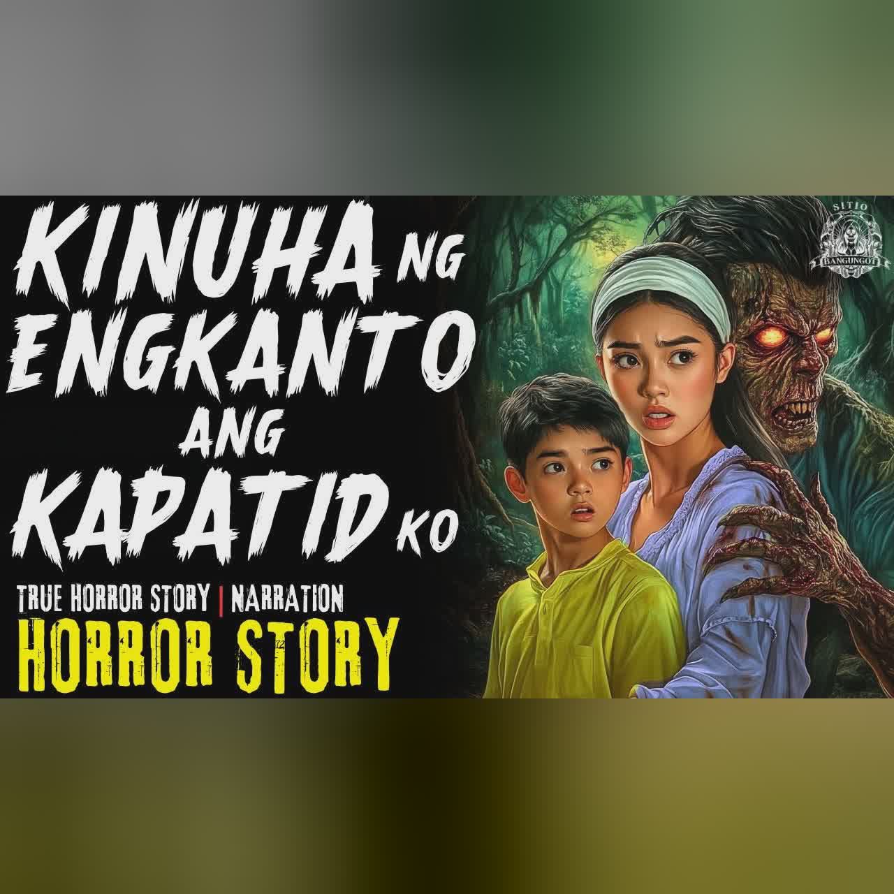 KINUHA NG ENGKANTO HORROR STORY | Tagalog Horror Stories | True Story cover art