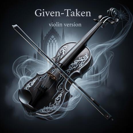 Given-Taken (Orchestral + Violin Version) cover art