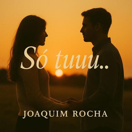 Só tuuu...
