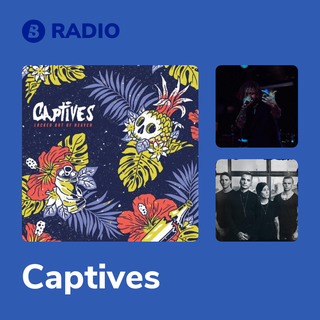 Captives Radio