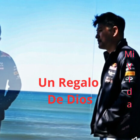 Mi Vida, Un Regalo De Dios cover art