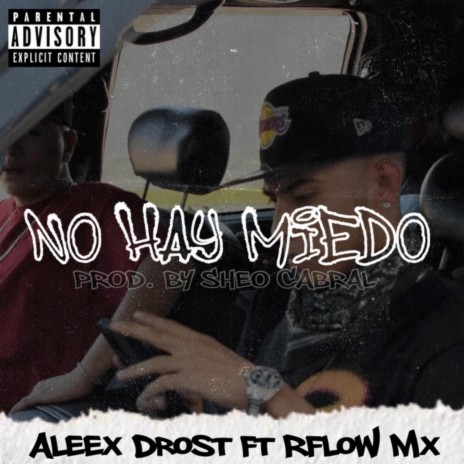 No Hay Miedo ft. RFlow Mx & Sheo Cabral cover art