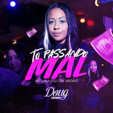 Tô Passando Mal ft. DJ TAK VADIÃO cover art