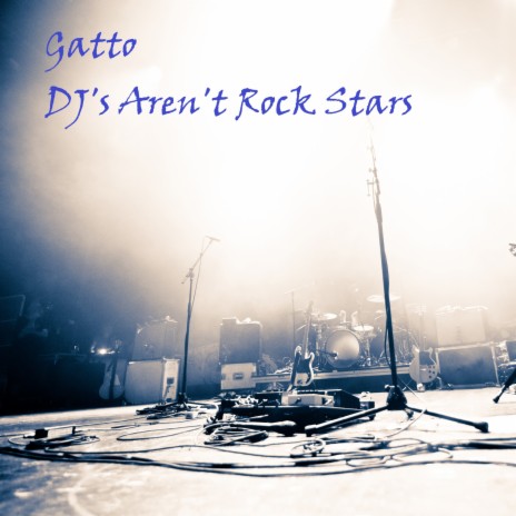 DJ's Aren't Rock Stars cover art