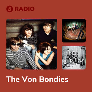The Von Bondies Radio