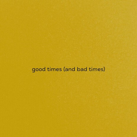 good times (and bad times) cover art