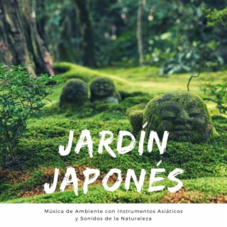 Jardín Japonés: Música de Ambiente con Instrumentos Asiáticos y Sonidos de la Naturaleza