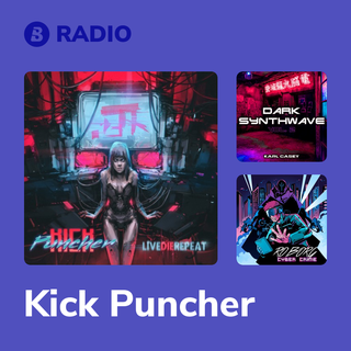 Kick Puncher Radio