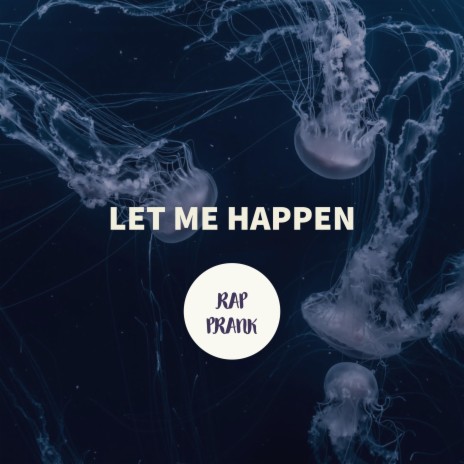 Let Me Happen cover art