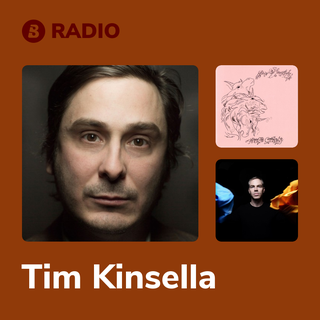 Tim Kinsella Radio