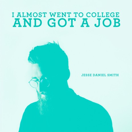 I Almost Went to College and Got a Job cover art