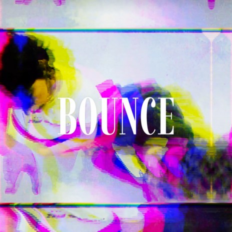 BOUNCE ft. Full Green