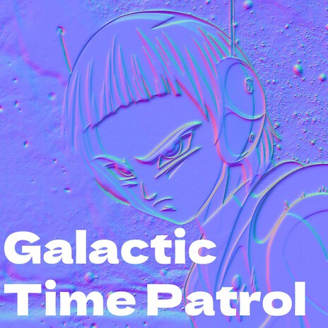 Galactic Time Patrol Theme (Merus Theme) cover art
