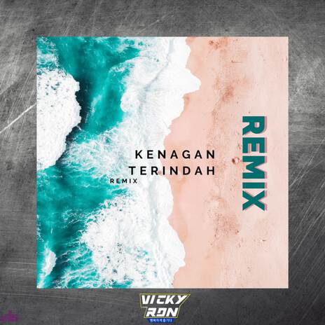 Kenangan Terindah (Remix) cover art