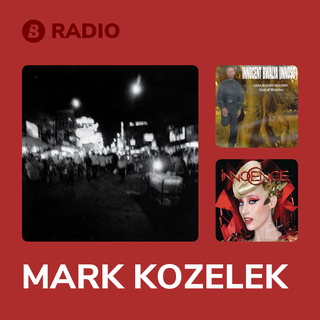 MARK KOZELEK Radio