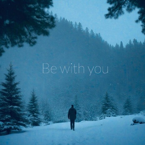 Be with You (Heart Version)