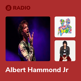 Albert Hammond Jr Radio