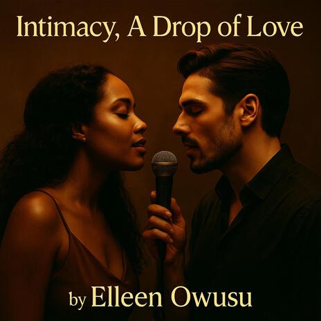 Intimacy, A Drop of Love