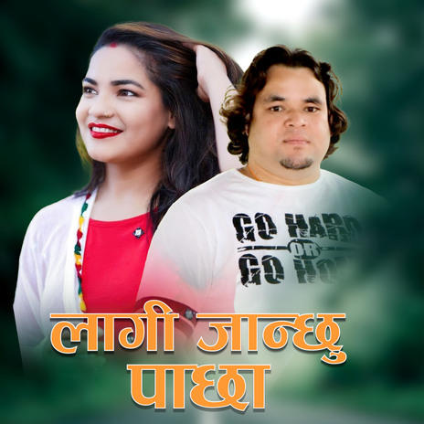 Lagi Janchhu Pachha ft. Harendra Nepali & Gauri Bhatt cover art