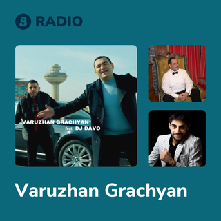 Varuzhan Grachyan Radio