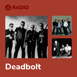Deadbolt Radio