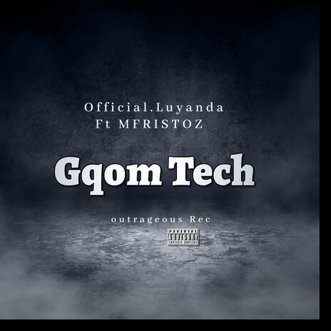 Gqom Tech (feat. Mfristoz)