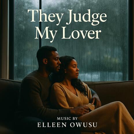 They Judge My Lover