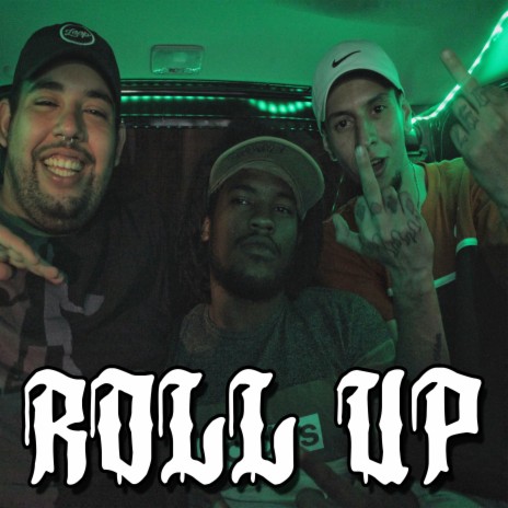 Roll up ft. Doble C & El Niso