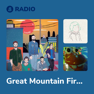 Great Mountain Fire Radio