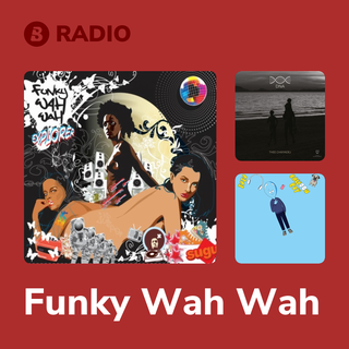Funky Wah Wah Radio