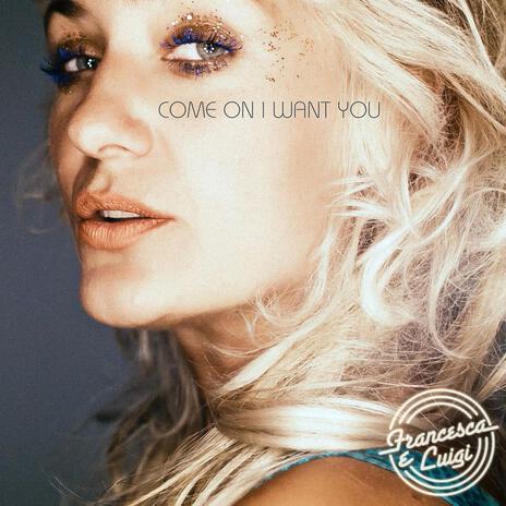 Come On I Want You (Electrosoft 7 Edit) cover art